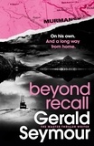 Gerald Seymour - Beyond Recall.