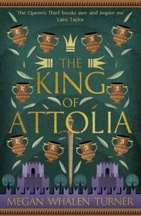 Megan Whalen Turner - The King of Attolia - The third book in the Queen's Thief series.