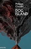 Philippe Claudel et Euan Cameron - Dog Island.