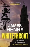 James Henry - Whitethroat - the third novel in the Essex-based series featuring DI Nick Lowry.