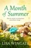 Lisa Wingate - A Month of Summer - A hopeful, heartwarming summer read from the bestselling author of Before We Were Yours.
