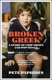 Pete Paphides - Broken Greek - the critically acclaimed music-filled memoir about coming of age in 70s Birmingham.