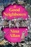 Nina Allan - The Good Neighbours.