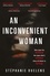 Stéphanie Buelens - An Inconvenient Woman - an addictive thriller with a devastating emotional ending.
