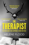Helene Flood et Alison McCullough - The Therapist - From the mind of a psychologist comes a chilling domestic thriller that gets under your skin..