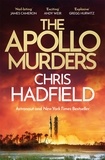 Chris Hadfield - The Apollo Murders - The gripping Cold War thriller from the bestselling author and astronaut.