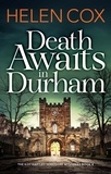 Helen Cox - Death Awaits in Durham - a cosy crime thriller perfect for winter nights.