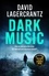 David Lagercrantz - Dark Music.