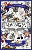 Andrew Caldecott - Momenticon - a dark, offbeat adventure from the bestselling author of ROTHERWEIRD.