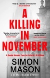 Simon Mason - A Killing in November - a razor-sharp Oxford mystery.