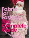 Clive/johnst Hallett - Fabric for Fashion The Complete Guide (2nd edition) /anglais.