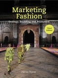 Harriet Posner - Marketing Fashion Third Edition - Strategy, Branding and Promotion.