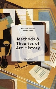 Michael/d'al Cothren - Methods and Theories of Art History (3rd Edition) /anglais.