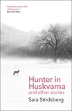Sara Stridsberg et Deborah Bragan-Turner - Hunter in Huskvarna.