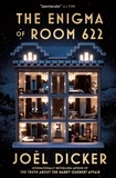 Joël Dicker - The Enigma of Room 622.