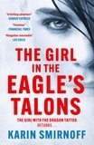 Karin Smirnoff et Sarah Death - The Girl in the Eagle's Talons - The New Girl with the Dragon Tattoo Thriller.