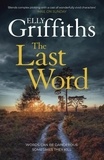 Elly Griffiths - The Last Word.