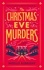 Noelle Albright - The Christmas Eve Murders - The hilarious and cosy festive murder mystery.