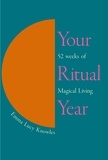 Emma Lucy Knowles - Your Ritual Year.
