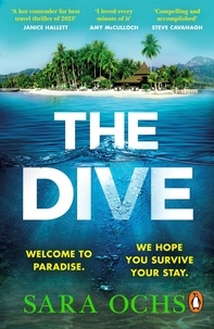 Sara Ochs - The Dive - Welcome to paradise. We hope you survive your stay. Escape to Thailand in this sizzling, gripping crime thriller.