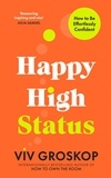 Viv Groskop - Happy High Status - How to Be Effortlessly Confident.
