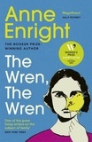 Anne Enright - The Wren, The Wren.
