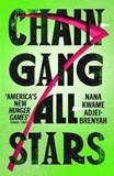 Nana Kwame Adjei-Brenyah - Chain gang all Stars.