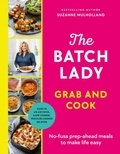 Suzanne Mulholland - The Batch Lady Grab and Cook - THE NUMBER ONE BESTSELLER.