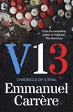 Emmanuel Carrère - V13 - Chronicle of a Trial.