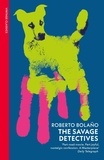 Roberto Bolaño - The Savage Detectives.