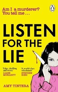Amy Tintera - Listen for the Lie - The gripping new crime thriller for 2024 and instant New York Times bestseller that will keep you up all night.