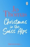 Jo Thomas - Christmas in the Swiss Alps.