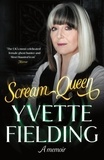 Yvette Fielding - Scream Queen - A memoir.