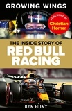 Ben Hunt - Growing Wings - The inside story of Red Bull Racing.