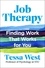 Tessa West - Job Therapy - Finding Work That Works for You.
