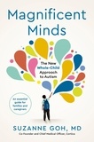 Dr Suzanne Goh - Magnificent Minds - The New Whole-Child Approach to Autism.