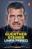 Guenther Steiner - Unfiltered - My Incredible Decade in Formula One.