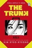 Kim Ryeo-ryeong - The Trunk - The satirical feminist thriller from the Korean bestseller, soon to be a Major Netflix K-drama.