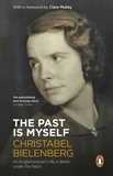 Christabel Bielenberg - The Past Is Myself.