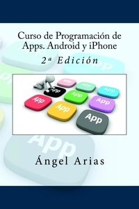  Ángel Arias - Curso de Programación de Apps. Android y iPhone.
