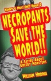  William Hrdina - Necropants Save the World!!  A Satire about Greedy Monsters - Kenny G Must Die!!, #2.