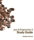  Esteban Herrera - Java 8 Programmer II Study Guide: Exam 1Z0-809.