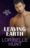  Loribelle Hunt - Leaving Earth - Delroi Connection, #2.