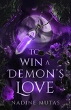  Nadine Mutas - To Win a Demon's Love - Love and Magic, #2.