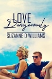  Suzanne D. Williams - Love Dangerously.