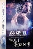  Ann Gimpel - Wolf Born - Underground Heat, #2.