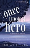  Kate Willoughby - Once Upon a Hero - Be-Wished, #4.