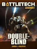  Loren L. Coleman - BattleTech Legends: Double-Blind - BattleTech Legends, #6.
