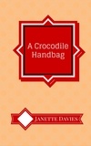 Janette Davies - A Crocodile Handbag - "Hey! Zeus!!", #3.