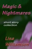  Lisa Williamson - Magic and Nightmares.